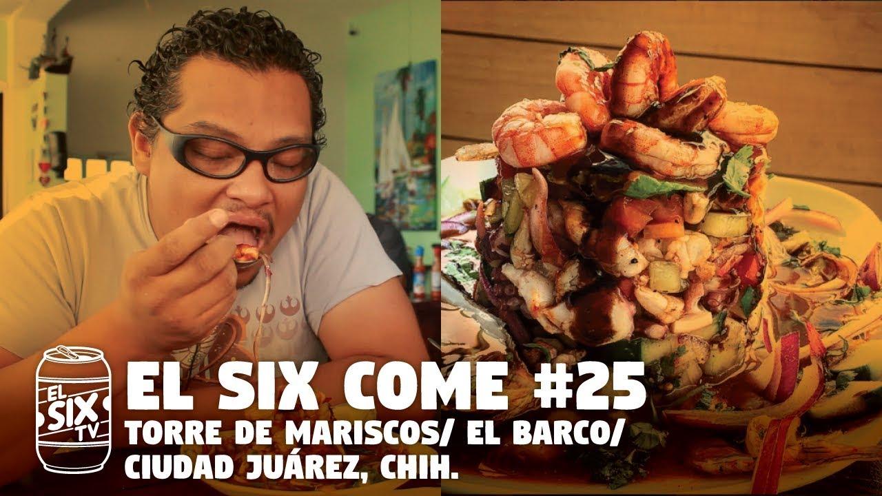 Torre de Mariscos / El Barco / Ciudad Juárez / El Six Come ...